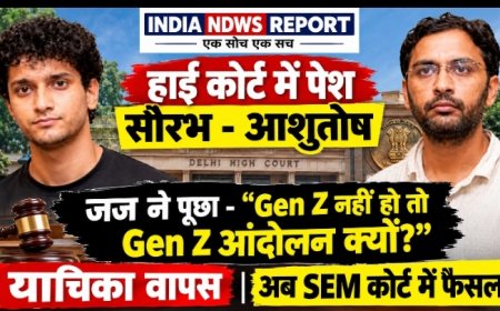 Gen Z नहीं हो तो Gen Z आंदोलन क्यों?" हाई कोर्ट में सौरभ-आशुतोष से तीखे सवाल, याचिका वापस
